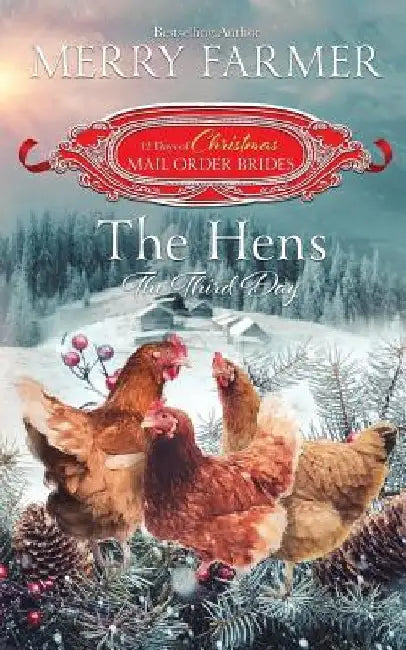 The Hens, The Third Day by Merry Farmer
