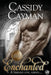 Enchanted by Cassidy Cayman