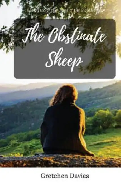 The Obstinate Sheep by Gretchen Davies