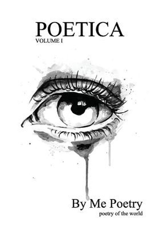 Poetica: 2017 by By Me Poetry