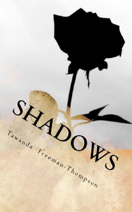 Shadows: Book of Poems by Tawanda Freeman-Thompson