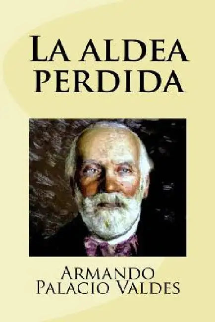 La aldea perdida by Palacio Valdes, Armando