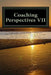 Coaching Perspectives VII by Trish Slatin