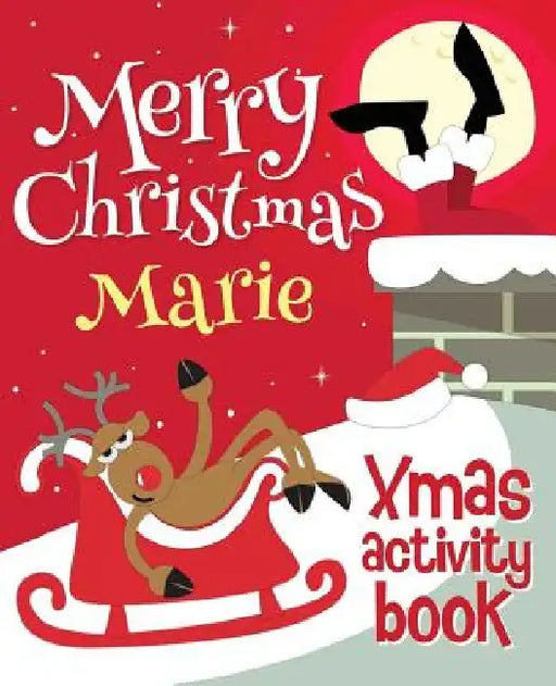 Merry Christmas Marie - Xmas Activity Book: (Personalized Children's Activity Book) by Xmasst