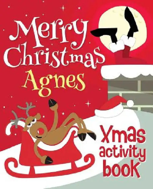 Merry Christmas Agnes - Xmas Activity Book: (Personalized Children's Activity Book) by Xmasst