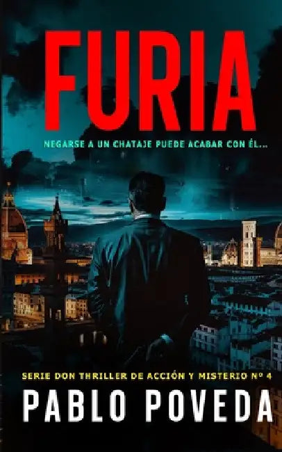 Furia: Un thriller psicológico de amor, misterio y suspense by Poveda, Pablo