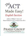 The ACT Made Easy!: English Section by Maria E. Gonzales-Hearn