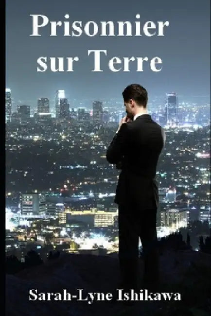 Prisonnier sur Terre by Ishikawa, Sarah-Lyne