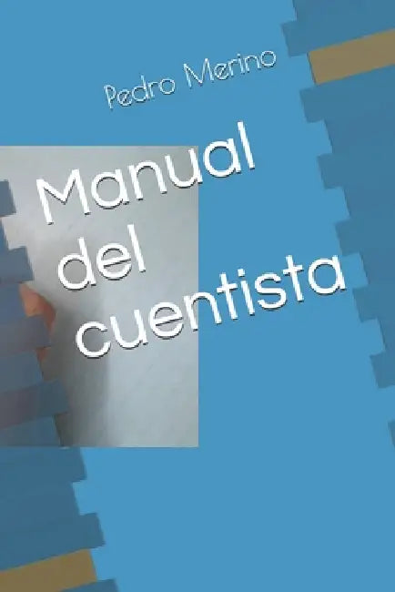 Manual del cuentista by Pedro Merino