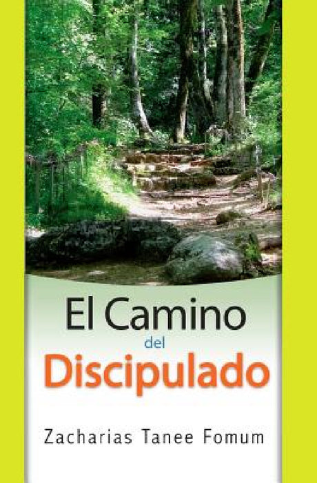 El Camino Del Discipulado by Zacharias Tanee Fomum