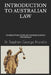 Introduction to Australian Law: Commentary from an Underqualified Undergrad by Prorellis, Stephen George