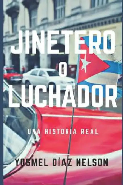 Jinetero O Luchador by Diaz Nelson, Yosmel