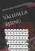 Valhalla Rising by Anne And Adam Stiebing