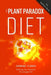 Plant Paradox Diet: Eating for Health & Longevity by Zarrine Flores
