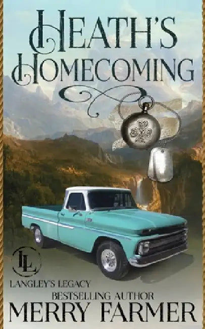 Heath's Homecoming by Legacy, The Langley