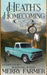 Heath's Homecoming by Legacy, The Langley