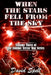 When the Stars Fell From the Sky: The Zombie Terror War Series- Volume Three by David Spell