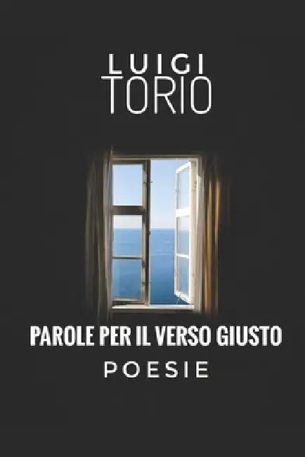Parole per il verso giusto by Torio, Luigi