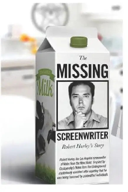 The Missing Screenwriter: Robert Hurley Story by Vitaly Sumin