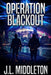 Operation Blackout by J. L. Middleton