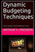 Dynamic Budgeting Techniques: Cut your expenses in half and double your income by Arthur V. Prosper