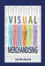 Visual Merchandising by Araujjo, Walter