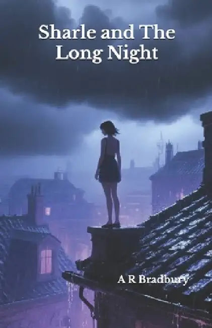 Sharle & the Long Night by Bradbury, A. R.