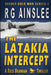 The Latakia Intercept: A Ross Brannan Thriller by R. G. Ainslee