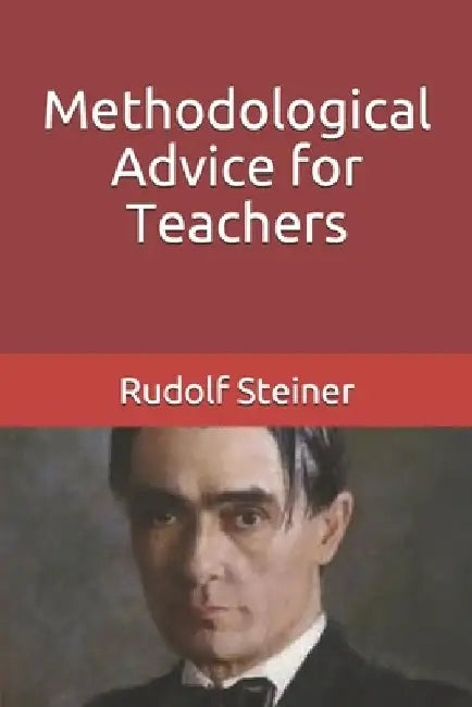 Methodological Advice for Teachers by Frederick Amrine