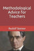Methodological Advice for Teachers by Frederick Amrine