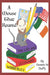 A Mouse That Roared: The Life and Writings of Leonard Wibberley by Rupa Bhullar