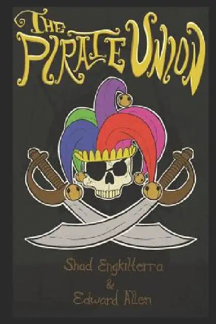 The Pirate Union by Edward Allen