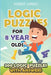 Logic Puzzles For 8 Year Olds: Renban Puzzles - 200 Logic Puzzles with Answers by Robert Lorens