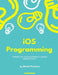 iOS Programming: Subject Notes by Mohit Thakkar