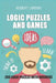 Logic Puzzles and Games: Calcudoku 8x8 - 200 Logic Puzzles with Answers by Robert Lorens