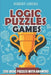 Logic Puzzles Games: Futoshiki 6x6 - 200 Logic Puzzles with Answers by Robert Lorens