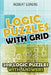 Logic Puzzles With Grid: Hitori Puzzles - 200 Logic Puzzles with Answers by Robert Lorens