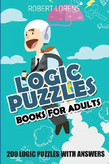 Logic Puzzles Book For Adults: Fillomino 8x8 - 200 Logic Puzzles with Answers by Robert Lorens