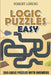 Logic Puzzles Easy: Round Trip Puzzles - 200 Logic Puzzles with Answers by Robert Lorens