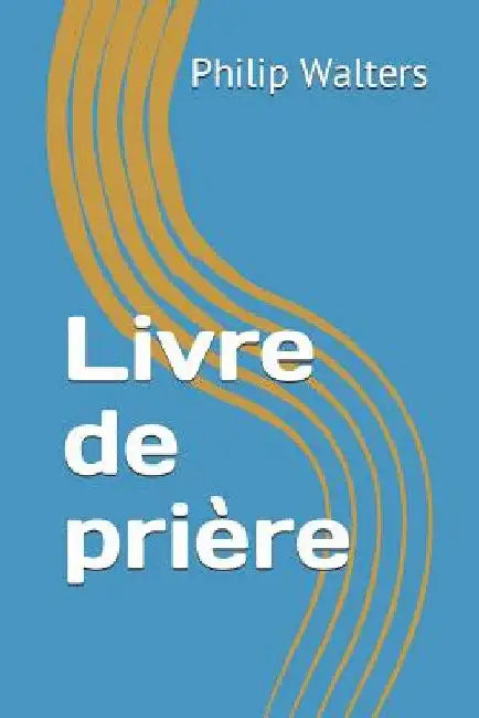 Livre de Pri by Walters, Philip
