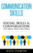 Communication Skills: Social Skills & Conversation: The Small Talk Challenge by Reid Damon