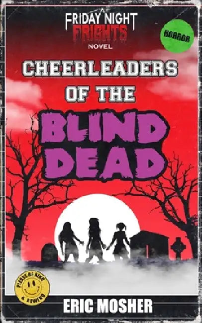 Cheerleaders of the Blind Dead by Eric Mosher