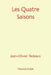 Les Quatre Saisons by Tedesco, Jean-Olivier