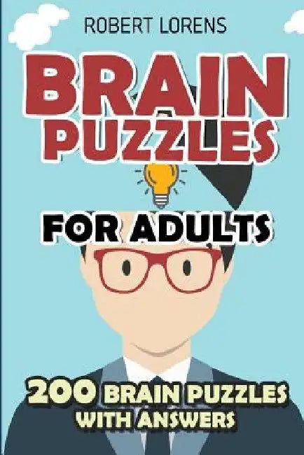 Brain Puzzles for Adults: Area Division Puzzles - 200 Brain Puzzles with Answers by Robert Lorens