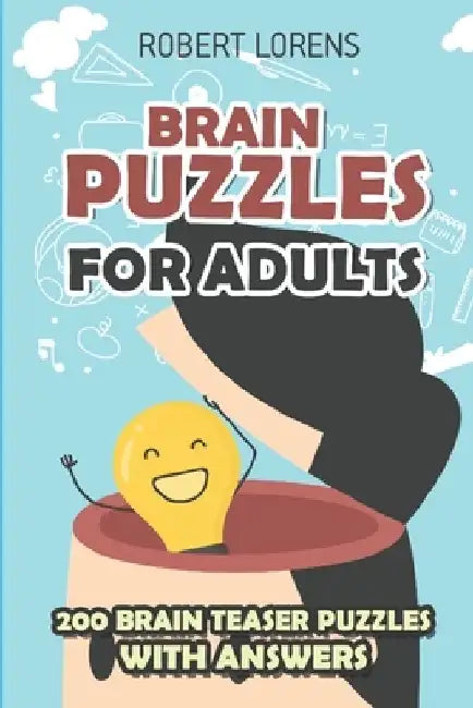 Brain Puzzles for Adults: Tripod Sudoku Puzzles - 200 Brain Puzzles with Answers by Robert Lorens