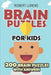 Brain Puzzles for Kids: Minesweeper Puzzles - 200 Brain Puzzles with Answers by Robert Lorens