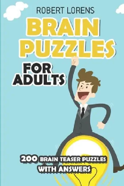 Brain Puzzles for Adults: Slitherlink - 200 Brain Puzzles with Answers by Robert Lorens