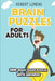 Brain Puzzles for Adults: Slitherlink - 200 Brain Puzzles with Answers by Robert Lorens