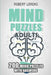 Mind Puzzles Adults: LITS Puzzles - 200 Brain Puzzles with Answers by Robert Lorens