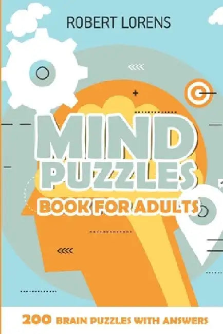 Mind Puzzles Book for Adults: Lighthouses Puzzles - 200 Brain Puzzles with Answers by Robert Lorens